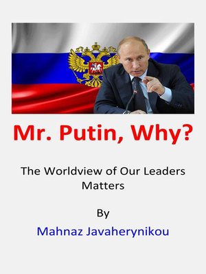 cover image of Mr. Putin, Why?